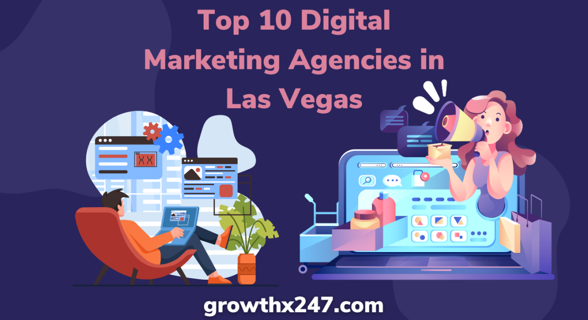 Top 10 Digital Marketing Agencies in Las Vegas