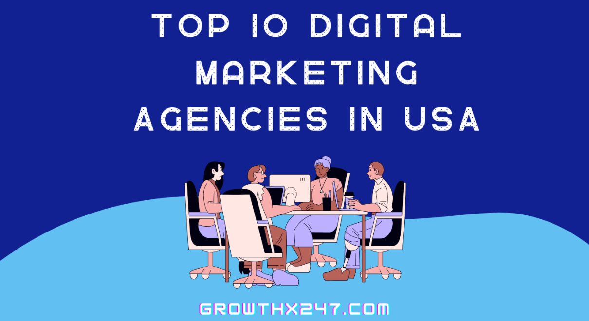 Top 10 Digital Marketing Agencies in USA
