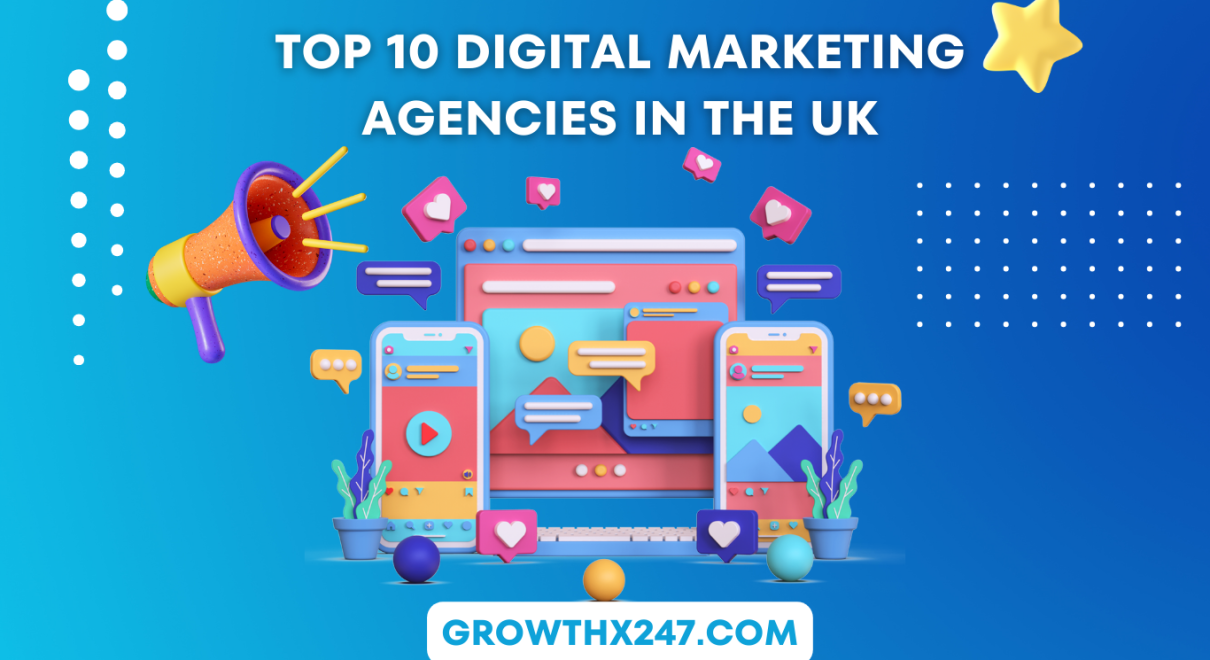 Top 10 Digital Marketing Agencies in the UK