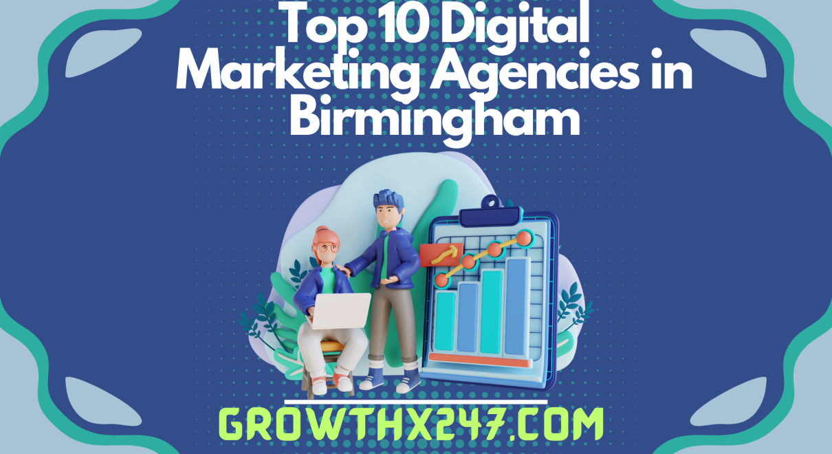 Top 10 Digital Marketing Agencies in Birmingham