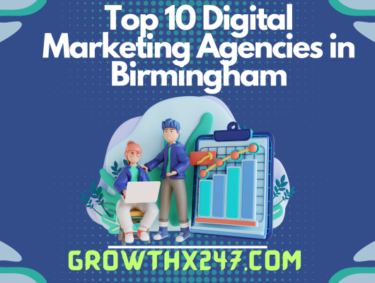 Top 10 Digital Marketing Agencies in Birmingham