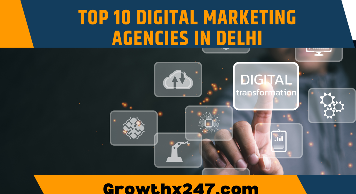 Top 10 Digital Marketing Agencies in Delhi