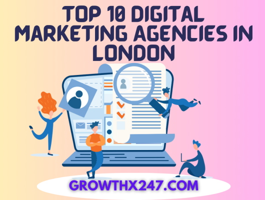 Top 10 Digital Marketing Agencies in London