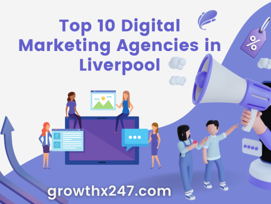 Top 10 Digital Marketing Agencies in Liverpool
