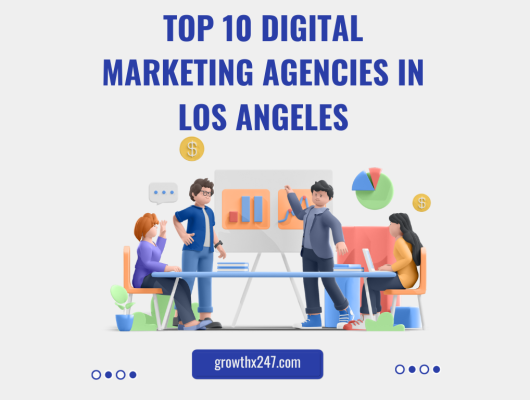 Top 10 Digital Marketing Agencies in Los Angeles