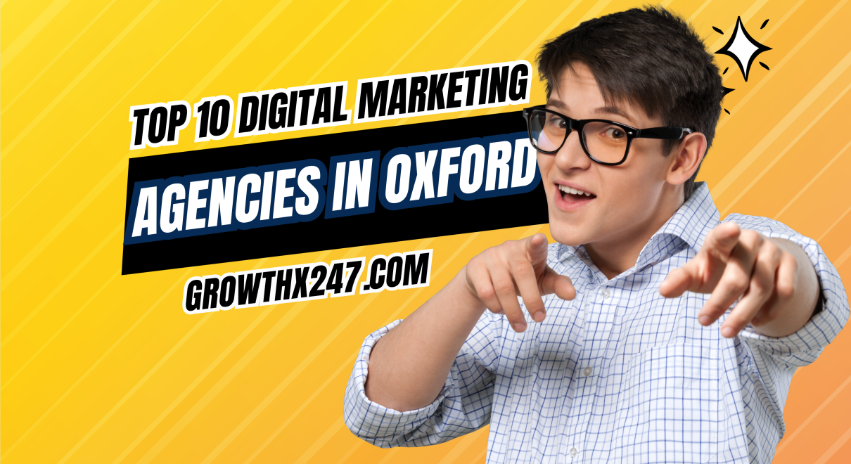 Top 10 Digital Marketing Agencies in Oxford