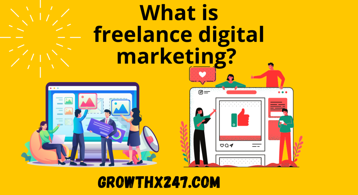 What is freelance digital marketing? 