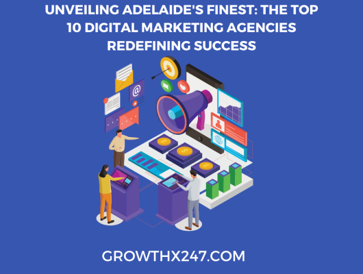 Unveiling Adelaide's Finest: The Top 10 Digital Marketing Agencies Redefining Success