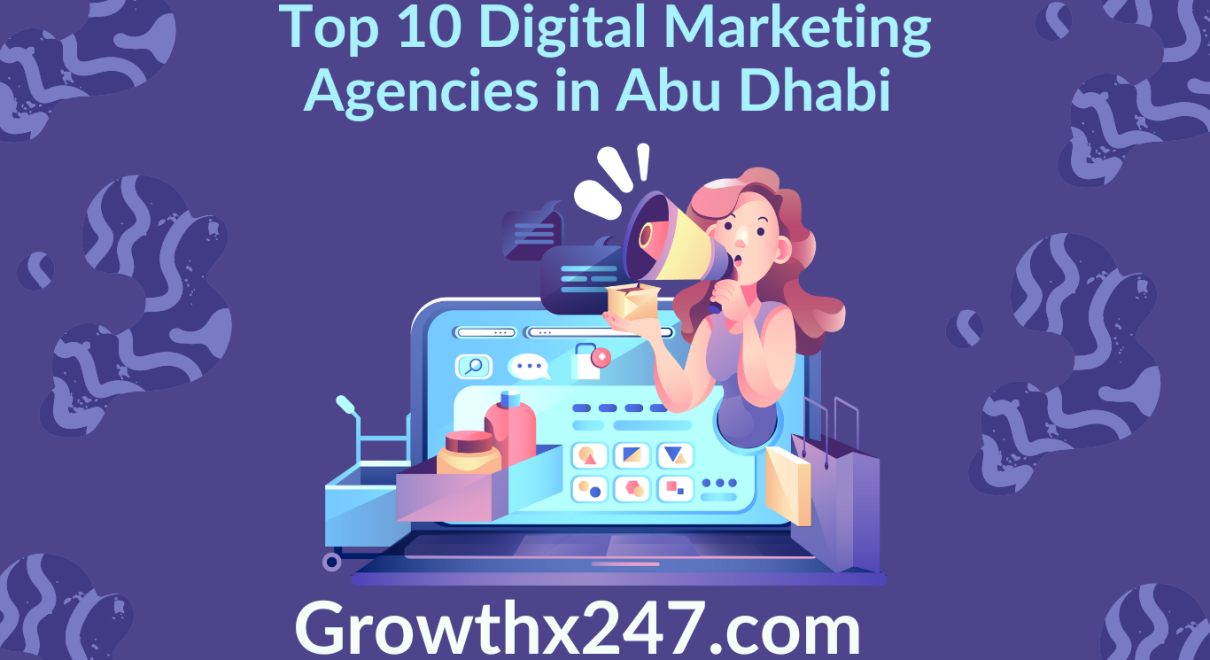 Top 10 Digital Marketing Agencies in Abu Dhabi 
