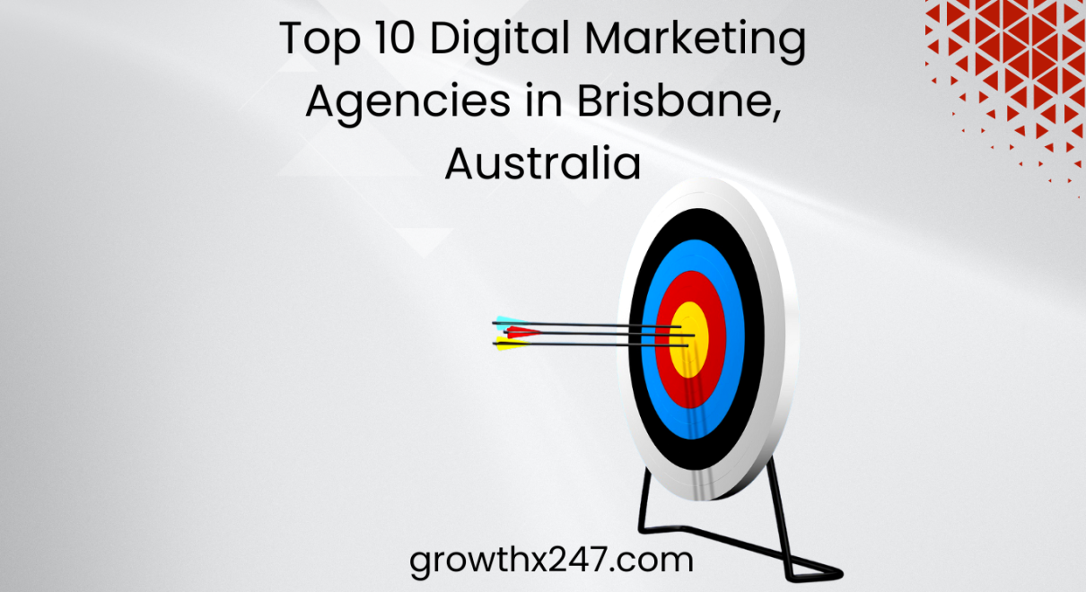 Top 10 Digital Marketing Agencies in Brisbane, Australia