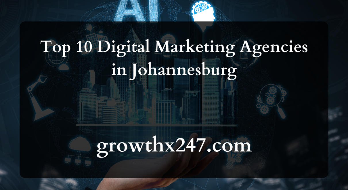 Top 10 Digital Marketing Agencies in Johannesburg