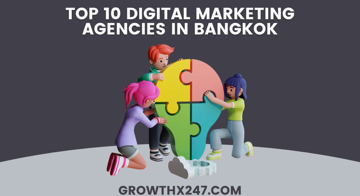 Top 10 Digital Marketing Agencies in Bangkok