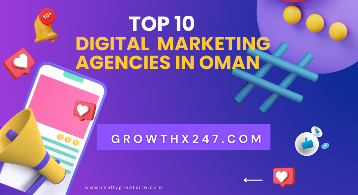 Top 10 Digital Marketing Agencies in Oman
