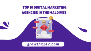 Top 10 Digital Marketing Agencies in the Maldives