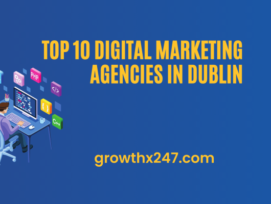 Top 10 Digital Marketing Agencies in Dublin