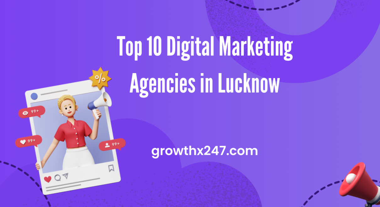 Top 10 Digital Marketing Agencies in Lucknow